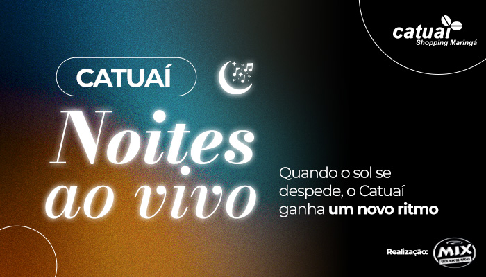 20621 - Site evento.fique por dentro - 700x400 -  Noites ao Vivo - Catuai Maringa.jpg