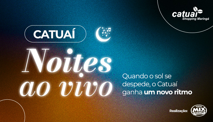 Catuaí Noites ao Vivo
